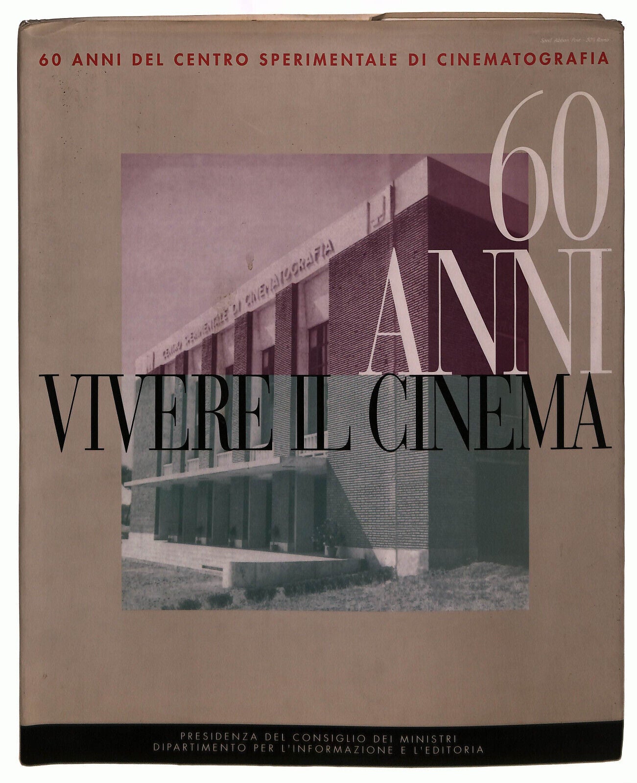 EBOND Vivere Il Cinema. Sessant'anni Del Centro Sperimentale Libro LI039853