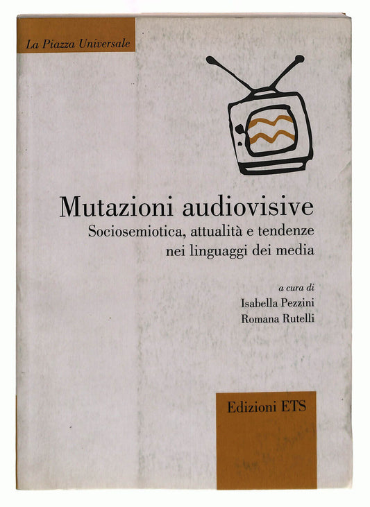 EBOND Mutazioni Audiovisive. Sociosemiotica, Attualita Ets Libro LI039880