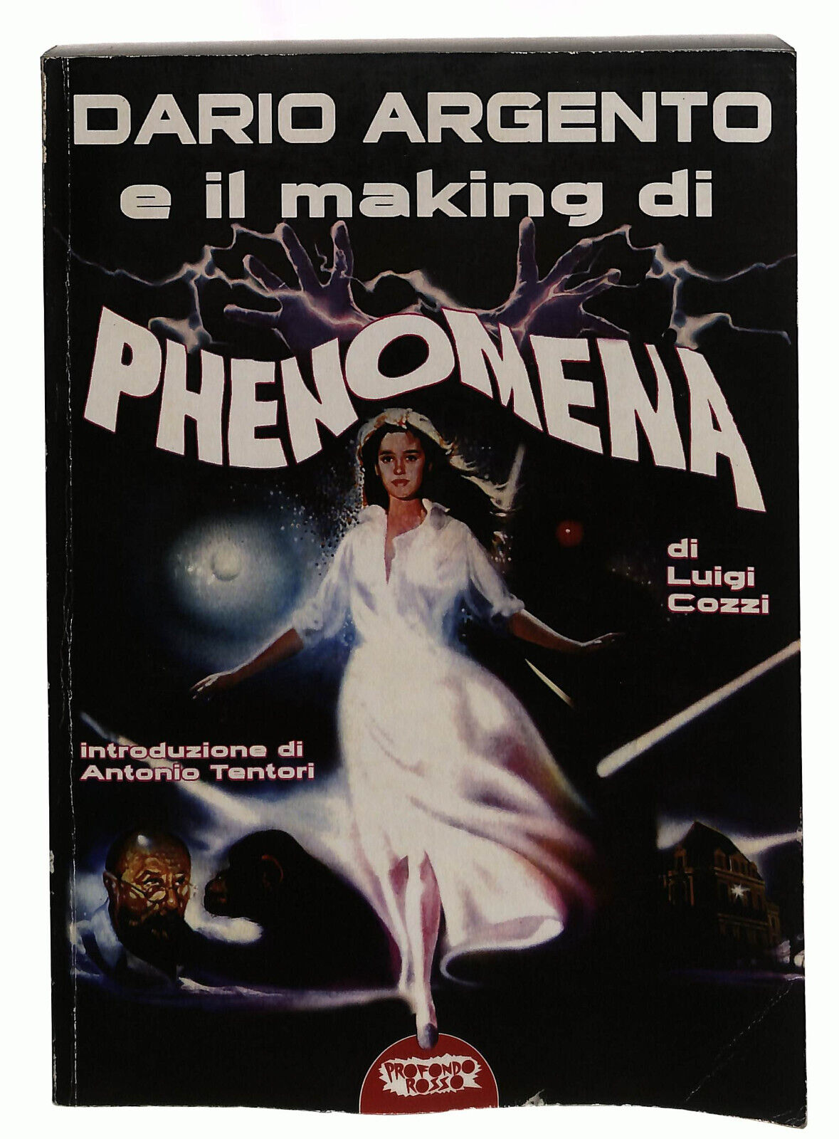 EBOND Dario Argento e Il ''making'' Di ''phenomena'' Cozzi Libro LI039886