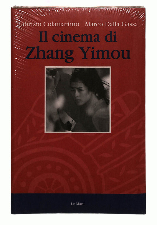 EBOND Il Cinema Di Zhang Yimou Le Mani Libro LI039919