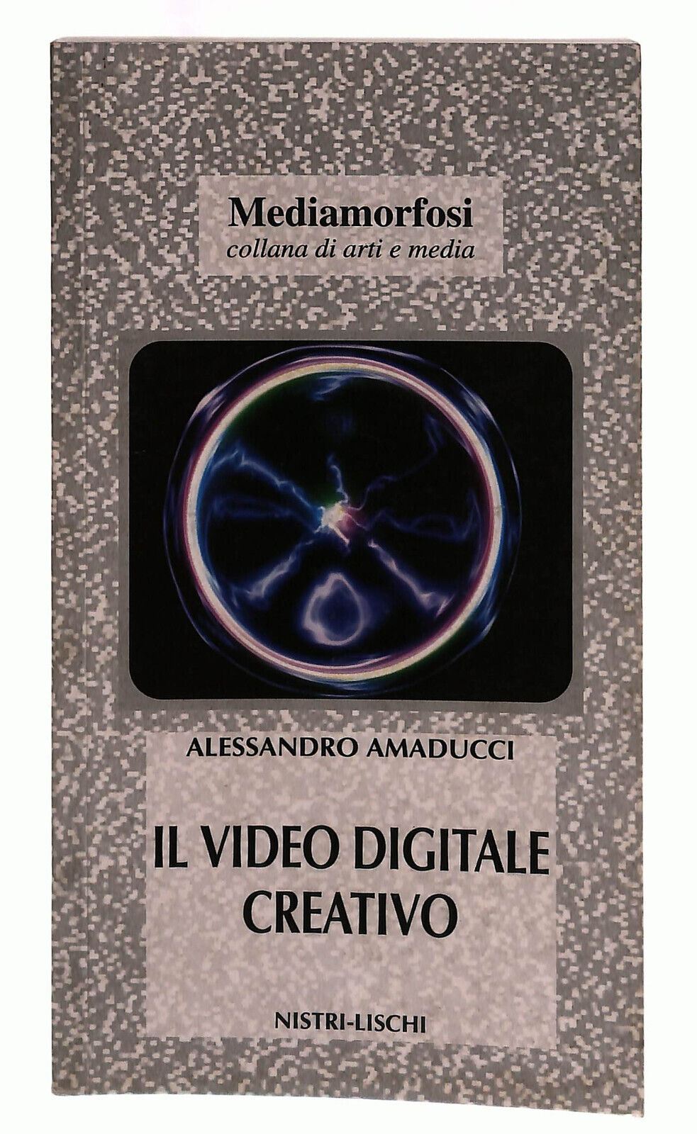 EBOND Il Video Digitale Creativo Nistri Amaducci Libro LI039922