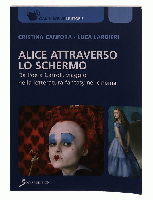 EBOND Alice Attraverso Lo Schermo. Da Poe a Carroll Sovera Libro LI039930