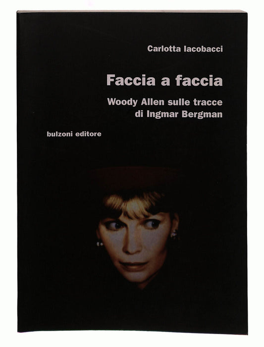 EBOND Faccia a Faccia. Woody Allen Iacobacci Bulzoni Libro LI039963
