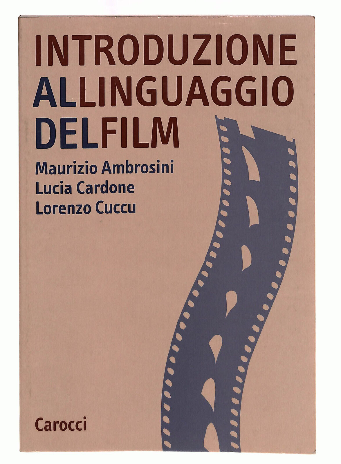 EBOND Introduzione Al Linguaggio Del Film Carocci Libro LI039970