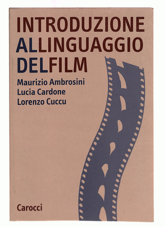 EBOND Introduzione Al Linguaggio Del Film Carocci Libro LI039970