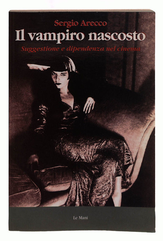 EBOND Il Vampiro Nascosto Le Mani Arecco Libri Libro LI039992