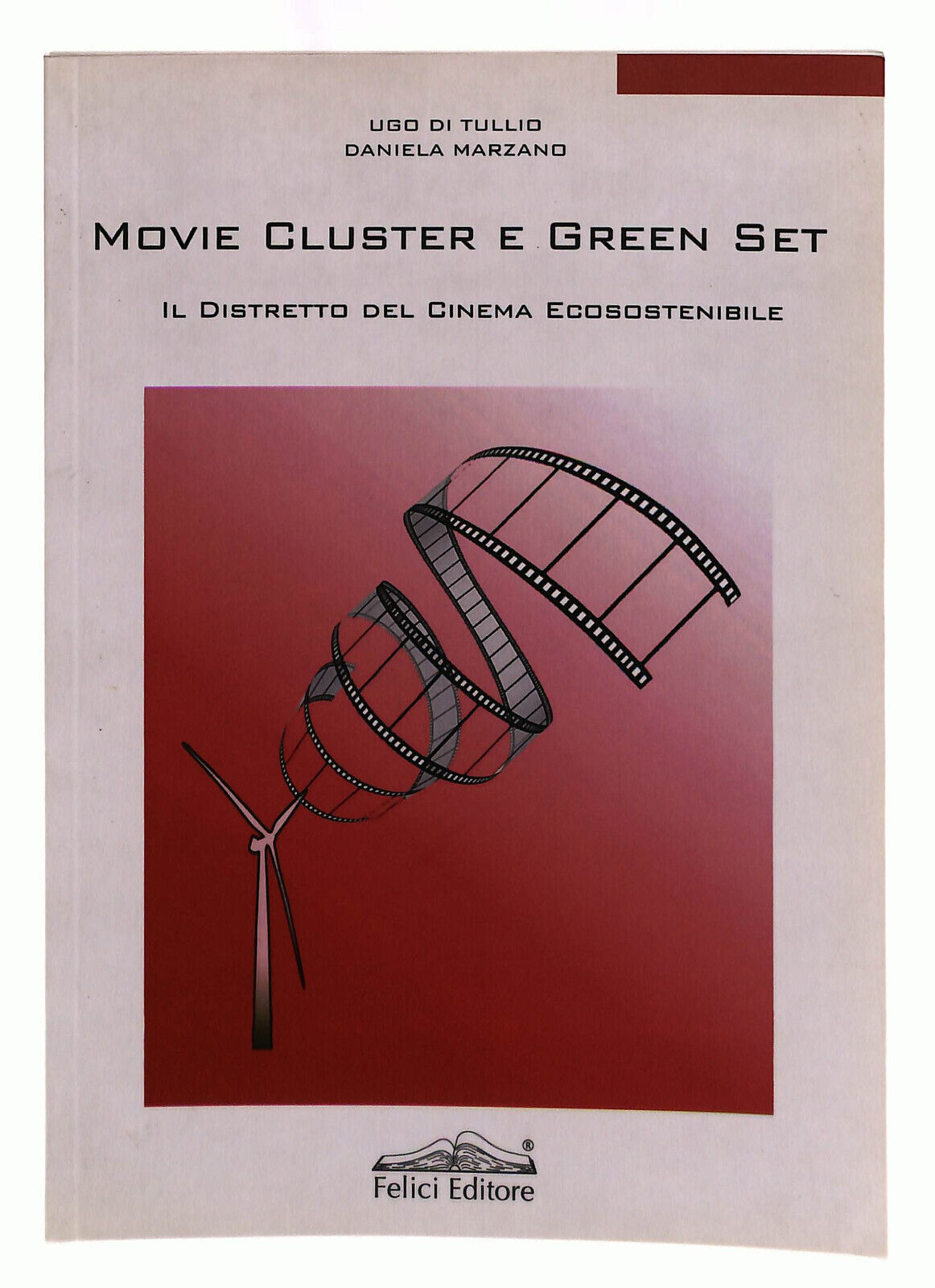 EBOND Anno Zero. Il Cinema Nell'era Digitale Felici Libri Libro LI040010