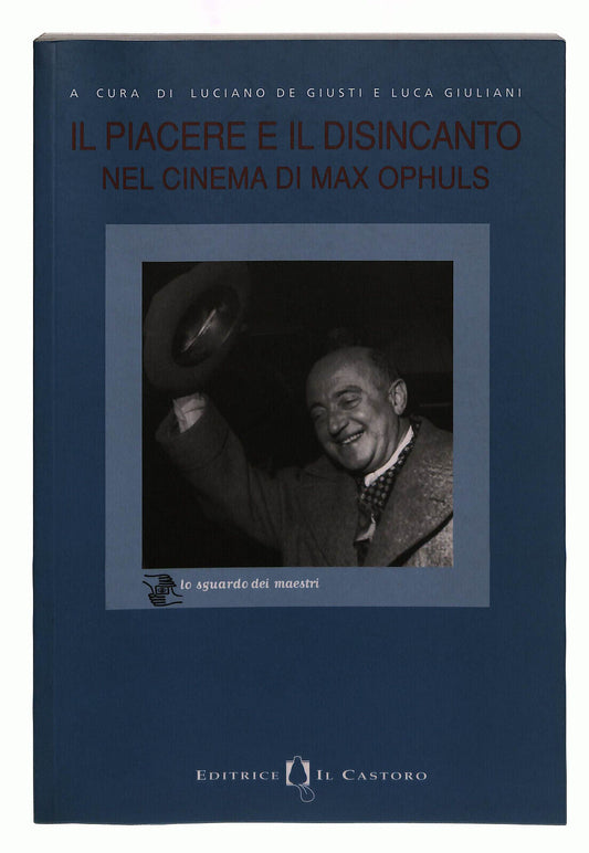 EBOND Il Piacere e Il Disincanto Nel Cinema Il Castoro Libri Libro LI040028