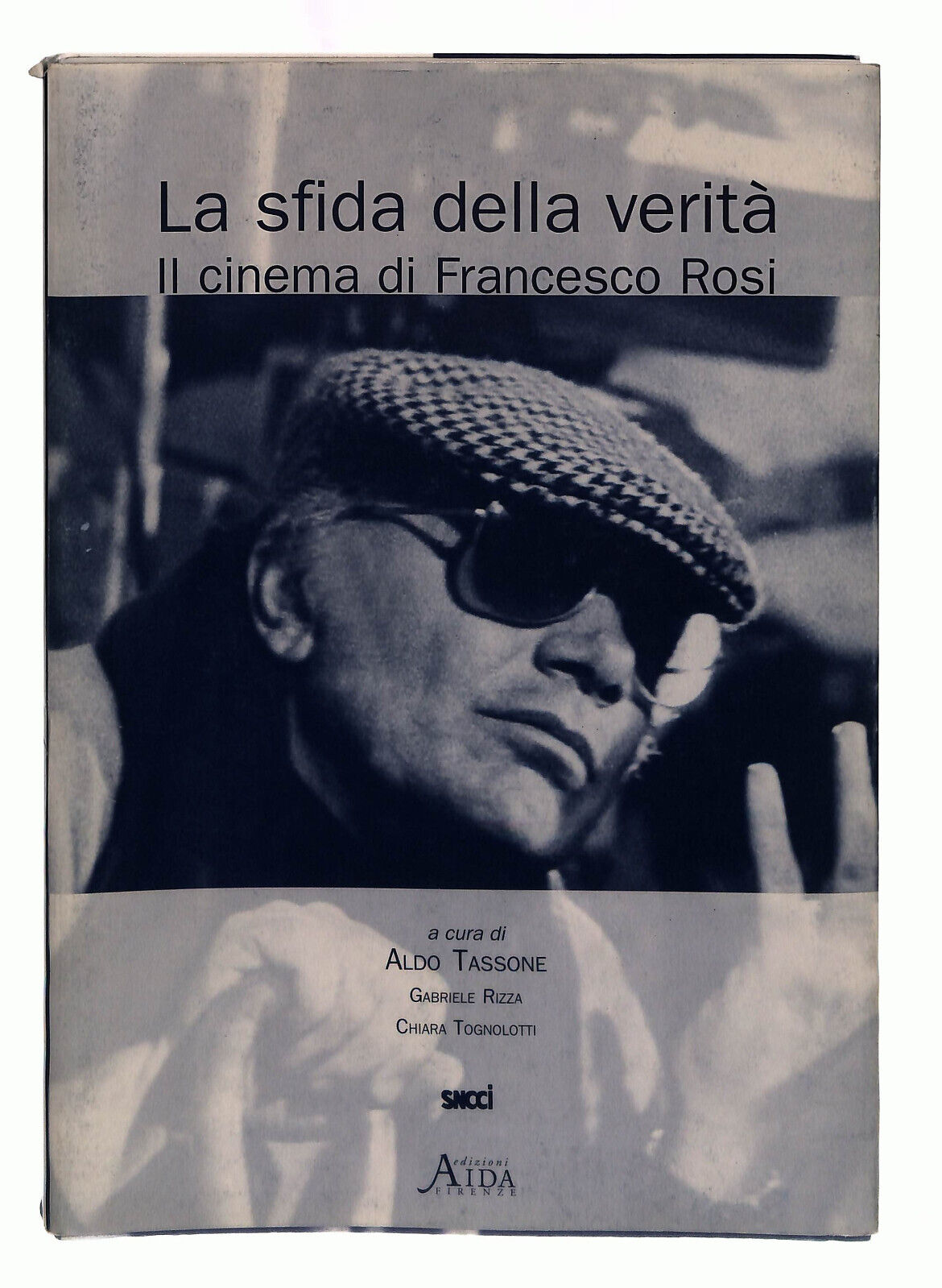 EBOND La Sfida Della Verita. Il Cinema Di Francesco Rosi Aida Libri Libro LI040029