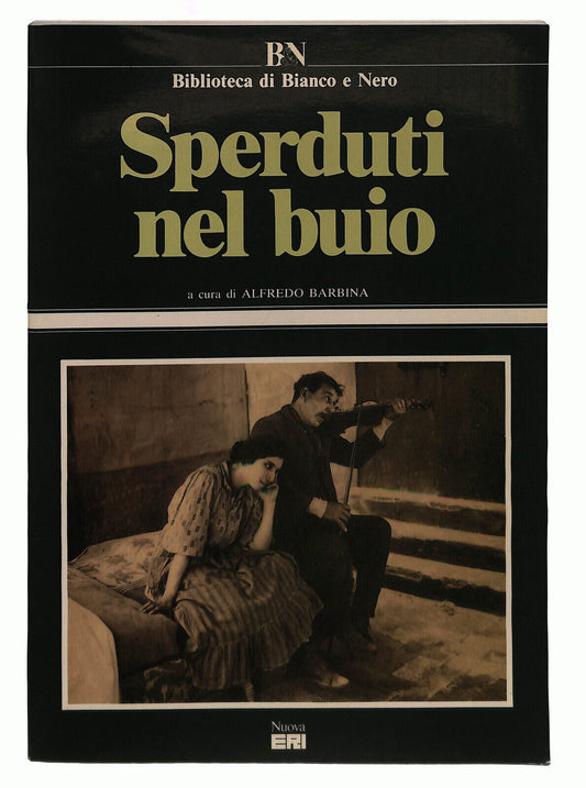 EBOND Sperduti Nel Buio Eri B&n Barbina Libri Libro LI040030