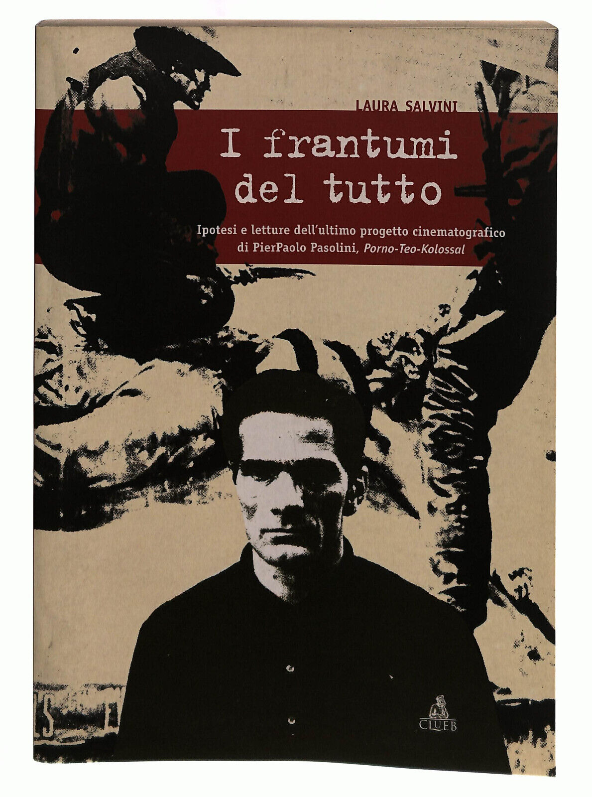 EBOND I Frantumi Del Tutto Clueb Salvini Libri Libro LI040031