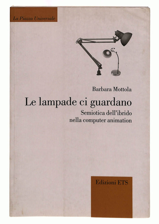EBOND Le Lampade Ci Guardano Ets Mottola Libro LI040037