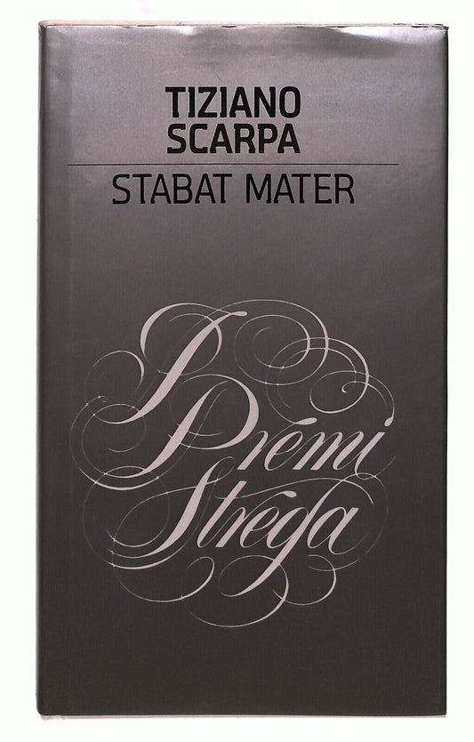 EBOND Tiziano Scarpa Stabat Mater Premi Strega Libro LI040110