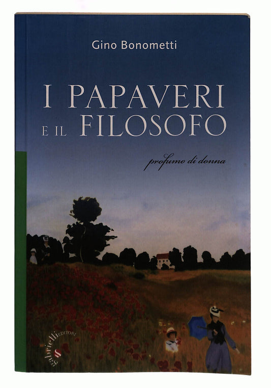 EBOND I Papaveri e Il Filosofo. Profumo Di Donna Bonometti Libro LI040127