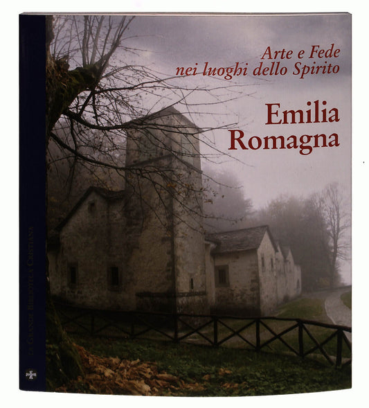 EBOND Arte e Fede Nei Luoghi Dello Spirito. Emilia Romagna Libro LI040133