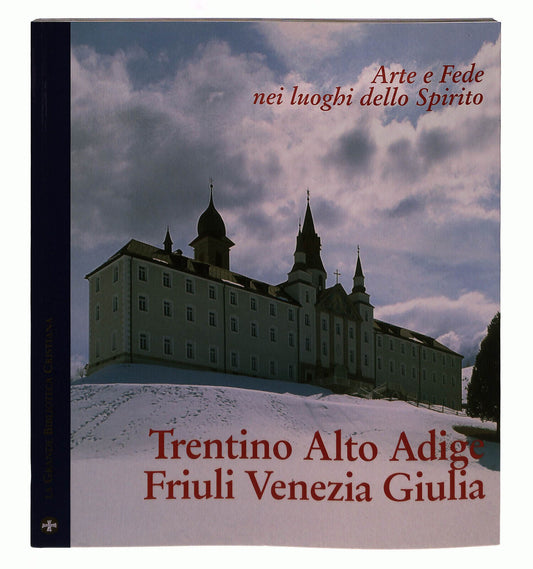 EBOND Arte e Fede Nei Luoghi Dello Spirito Trentino Friuli Libro LI040135