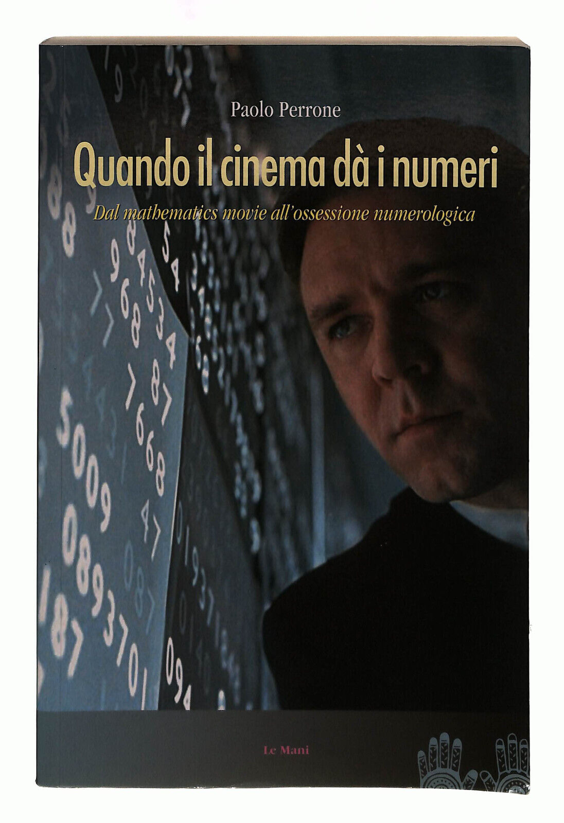 EBOND Quando Il Cinema Da i Numeri Perrone Le Mani Libro LI040157