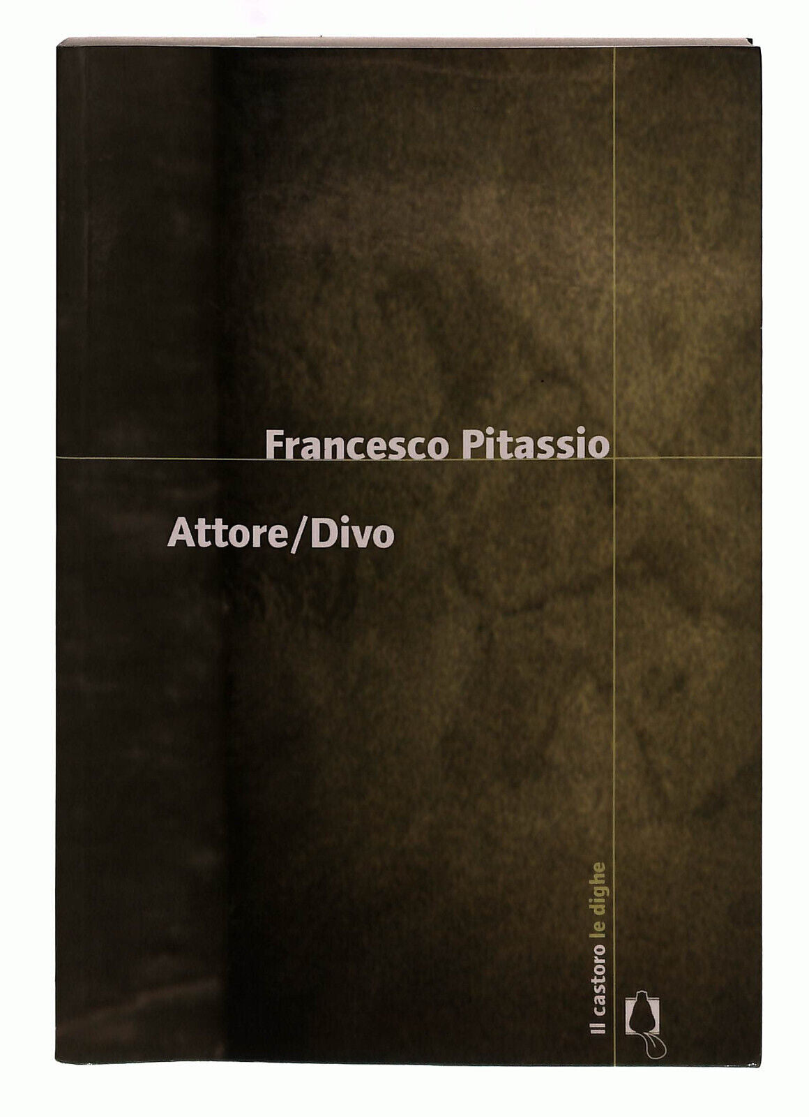 EBOND Francesco Pitassio Attore Divo Il Castoro Libro LI040165