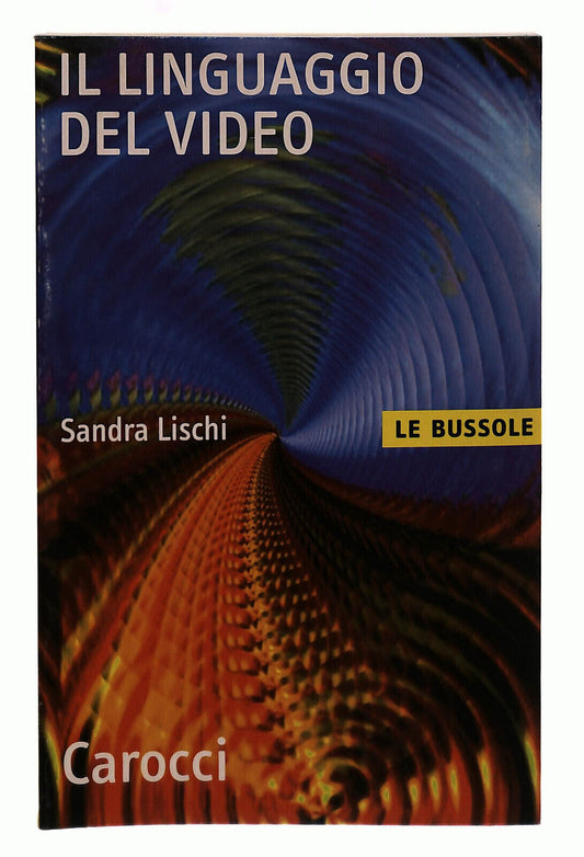 EBOND Il Linguaggio Del Video Carocci Libro LI040166