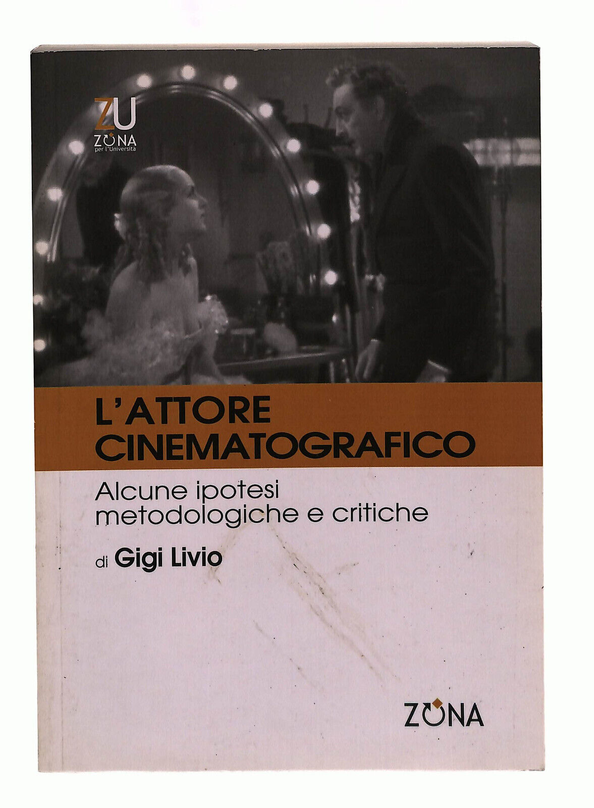 EBOND L'attore Cinematografico Livio Zona Libro LI040178