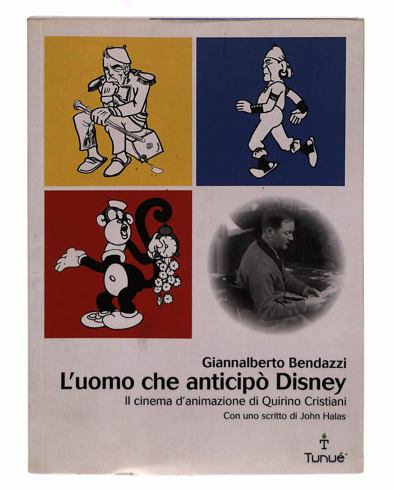 EBOND L'uomo Che Anticipo Disney Bendazzi Tunue Libro LI040182