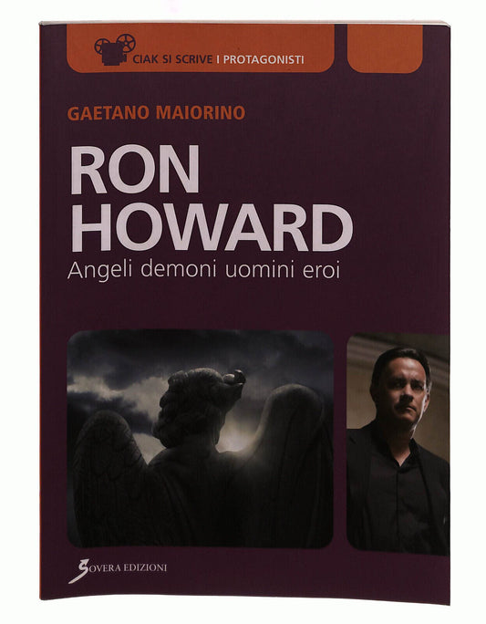 EBOND Ron Howard. Angeli, Demoni, Uomini, Eroi Maiorino Sovera Libro LI040187