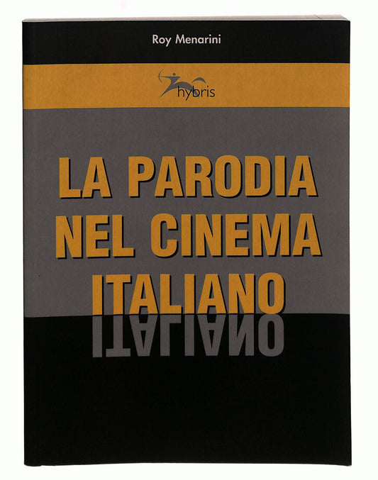 EBOND La Parodia Nel Cinema Italiano Hybris Menarini Libro LI040190