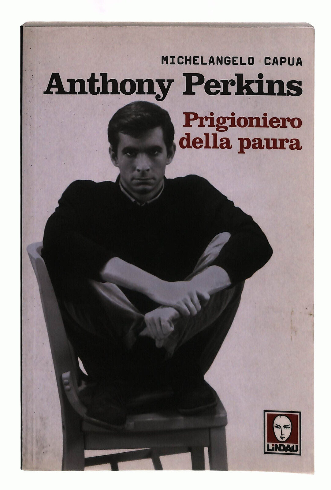 EBOND Anthony Perkins. Prigioniero Della Paura Capua Lindau Libro LI040195