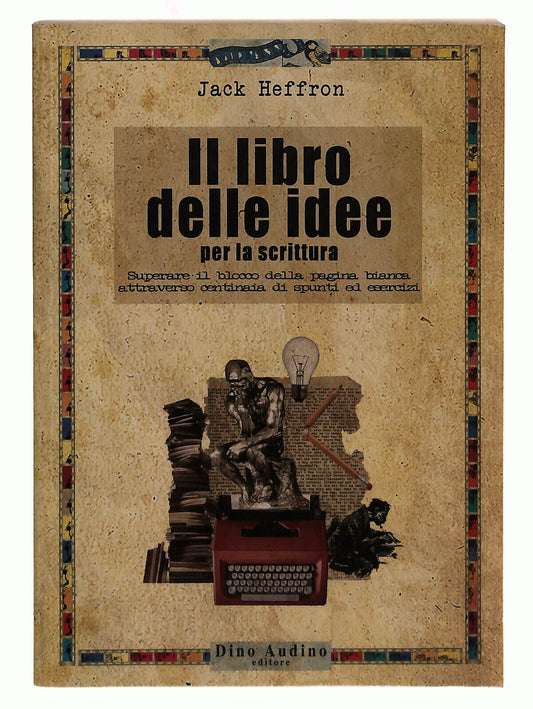 EBOND IlDelle Idee Per La Scrittura Heffron Audino Libro LI040196