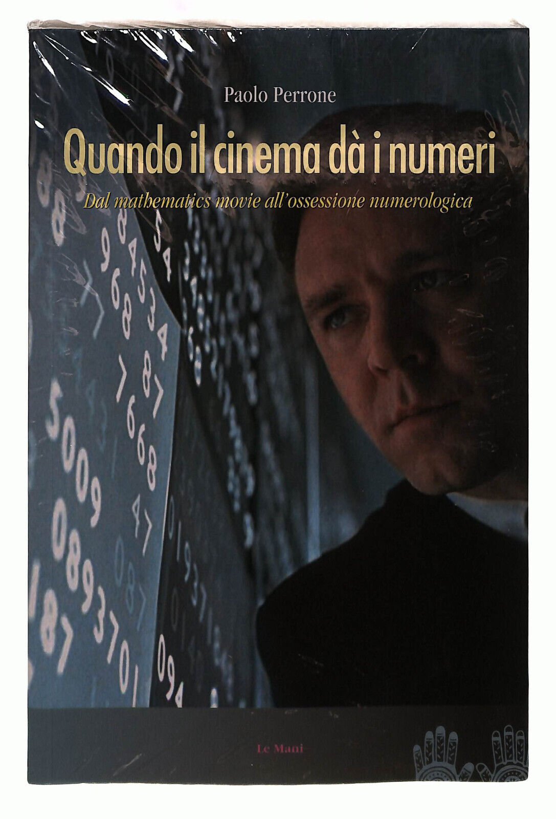 EBOND Quando Il Cinema Da i Numeri Perrone Le Mani Libro LI040209