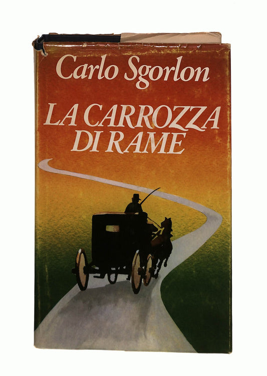 EBOND La Carrozza Di Rame Carlo Sgorlone 1979 Libro LI040230