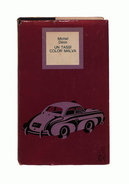 EBOND Un Tassi Color Malva Michel Deone 1975 Libro LI040237