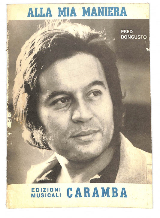 EBOND Spartiti - Fred Bongusto Alla Mia Maniera Libro LI040375