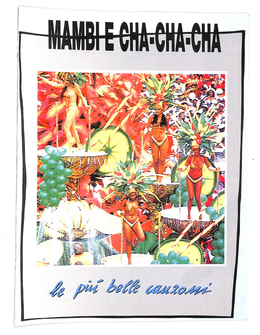 EBOND Spartiti - Mambi e Cha-cha-cha Le Piu Belle Canzoni Libro LI040458