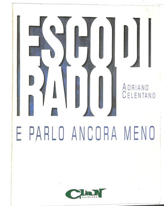 EBOND Spartiti - Adriano Celentano Esco Di Rado Libro LI040491