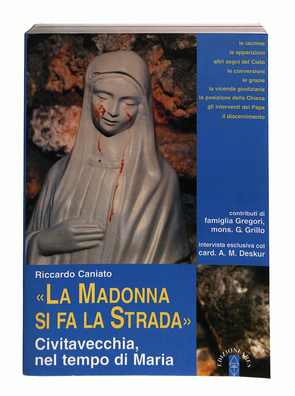 EBOND ''la Madonna Si Fa La Strada'' Riccardo Caniato Ares Libro LI040585
