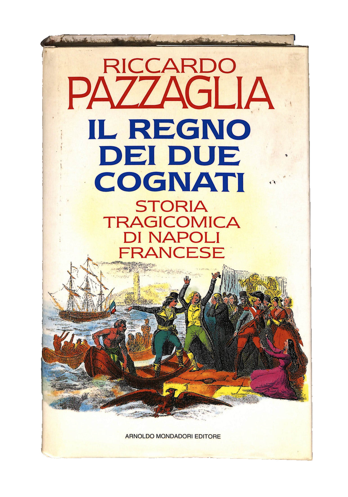 EBOND Il Regno Dei Due Cognati Riccardo Pazzaglia Mondadori Libro LI040604