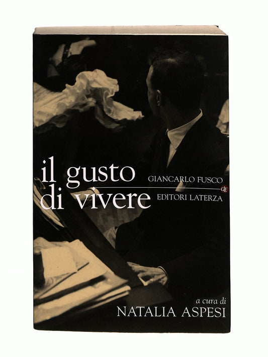 EBOND Il Gusto Di Vivere Gian Carlo Fusco Laterza Libro LI040606
