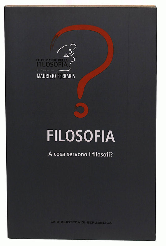 EBOND Le Domande Della Filosofia Volume 16 a Cura Di M. Ferraris Libro LI040626