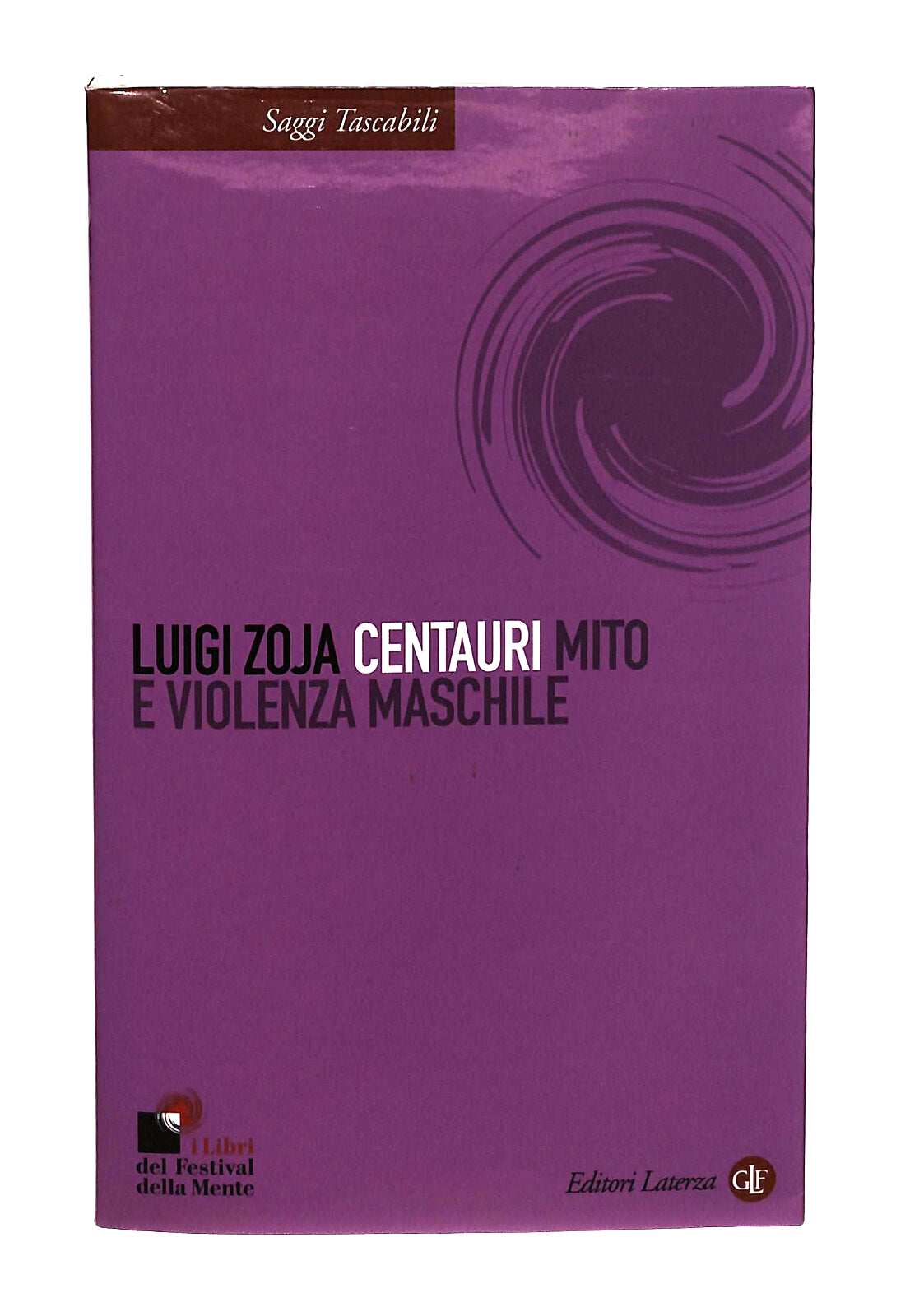 EBOND Centauri. Mito e Violenza Maschile Luigi Zoja Laterza Libro LI040633