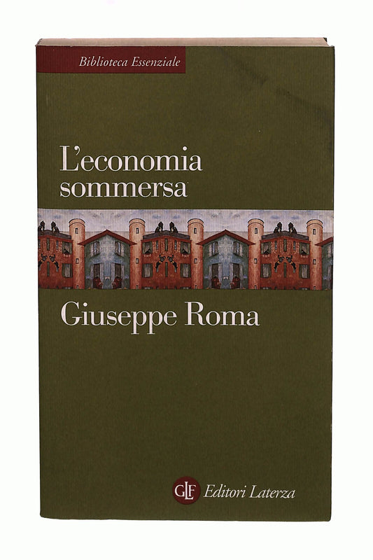 EBOND L'economia Sommersa Giuseppe Roma Laterza Libro LI040646