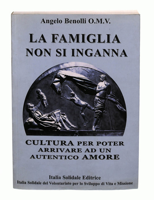 EBOND La Famiglia Non Si Inganna Benolli Italia Solidale Editrice Libro LI040652
