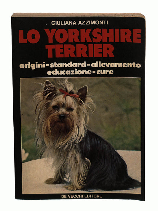 EBOND Lo Yorkshire Terrier Giuliana Azzimonti De Vecchi Libro LI040658