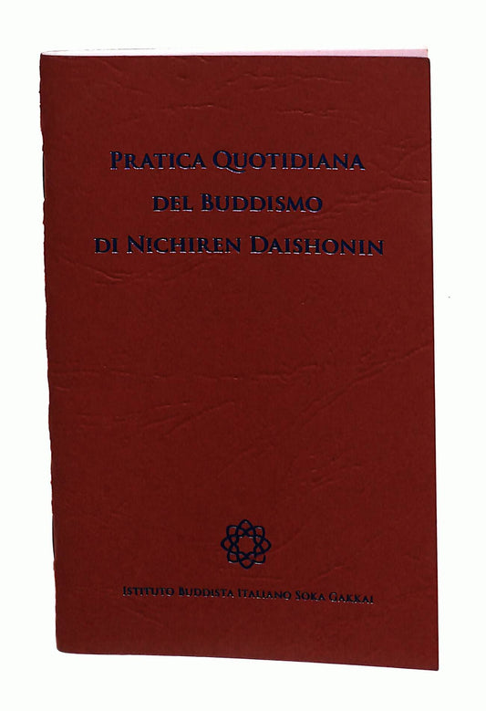 EBOND Pratica Quotidiana Del Buddismo Di Nichiren Daishonin Mini Libro LI040666