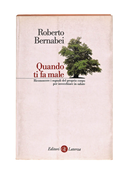 EBOND Quando Ti Fa Male Roberto Bernabei Laterza Libro LI040687