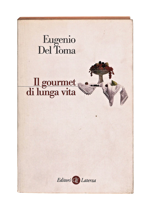 EBOND Il Gourmet Di Lunga Vita Eugenio Del Toma Laterza Libro LI040688
