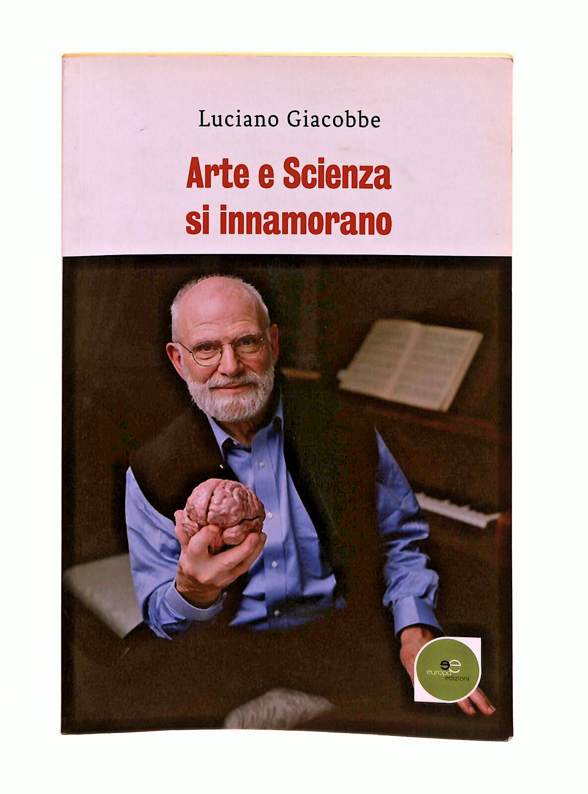 EBOND Arte e Scienza Si Innamorano L. Giacobbe Europod Libro LI040703