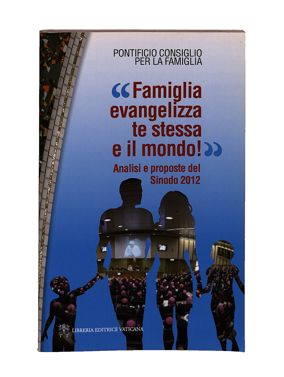EBOND Famiglia Evangelizza Te Stessa e Il Mondo! Libro LI040712