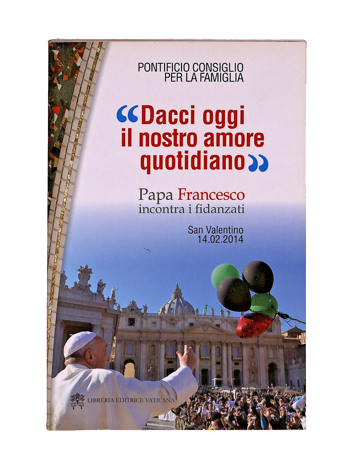 EBOND Dacci Oggi Il Nostro Amore Quotidiano Libro LI040714