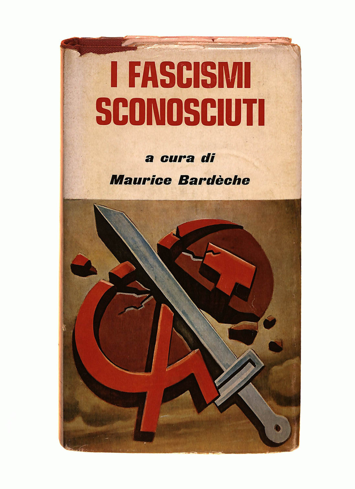 EBOND I Fascismi Sconosciuti a Cura Di M. Bardeche Il Borghese Libro LI040730